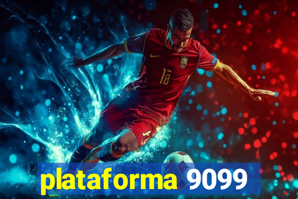 plataforma 9099